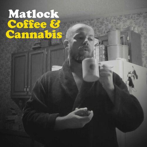 Matlock - Coffee & Cannabis [Vinyl Lp]
