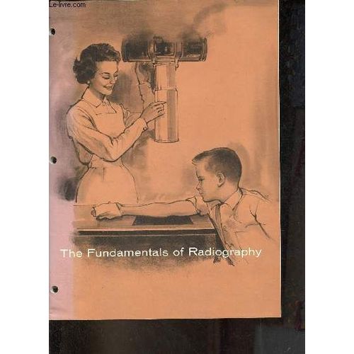 The Fundamentals Of Radiography - Tenth Edition.