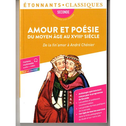 Amour Et Poésie Du Moyen Âge Au Xviiie Siècle. Flammarion.