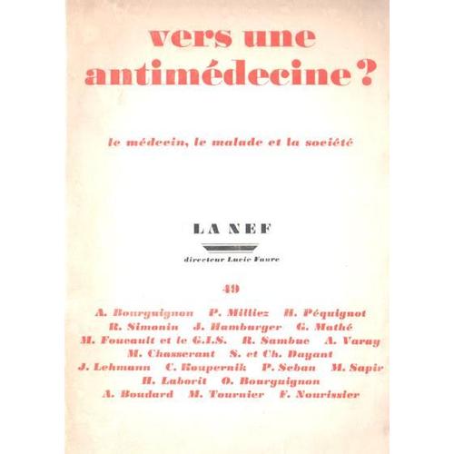 La Nef N° 49 : Vers Une Antimédecine? Le Médecin, Le Malade Et La Société