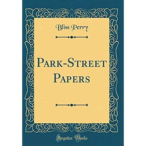 Park-Street Papers (Classic Reprint)