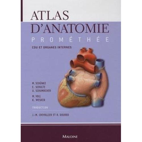 Atlas D'anatomie Prométhée - Tome 2, Cou Et Organes Internes