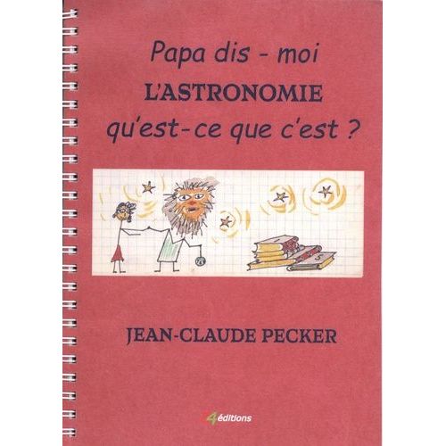 Papa Dis-Moi L'astronomie, Qu'est-Ce Que C'est ?