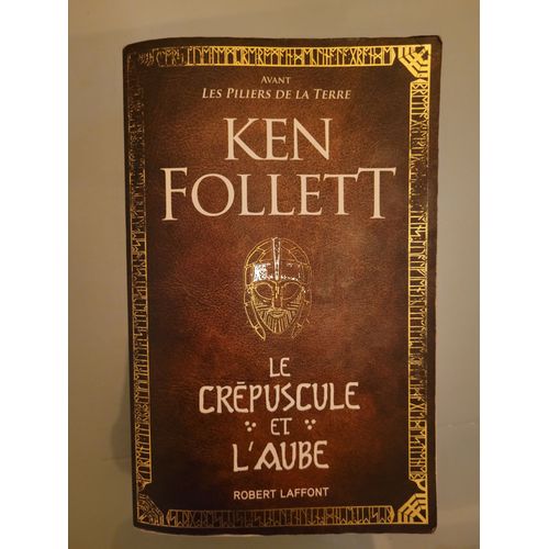 Le Crépuscule Et L'aube-Ken Follet