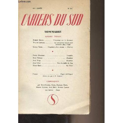 Cahiers Du Sud N°341 - Tome Xlv - 44e Année Juin 1957 - Georg Trakl : Robert Rovini : Variations Sur Le Mouvant - Jacques Legrand : La Conception De La Mort Terrestre Chez Trakl - Georg Trakl :(...)