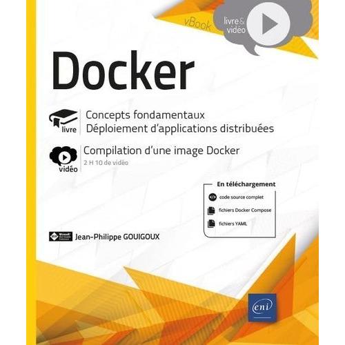 Docker - Concepts Fondamentaux - Déploiement D'applications Distribuées