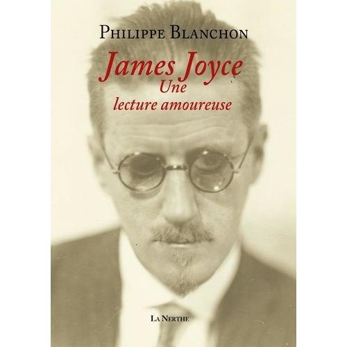 James Joyce, Une Lecture Amoureuse