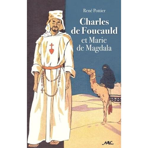 Charles De Foucauld Et Marie De Magdala