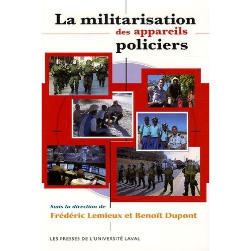 La Militarisation Des Appareils Policiers