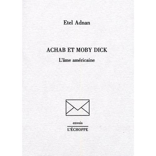 Achab Et Moby Dick - L'âme Américaine