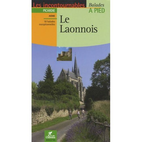 Le Laonnois - Les Incontournables Balades À Pied
