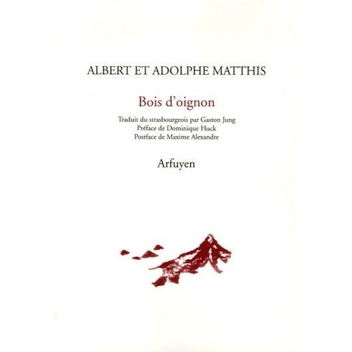 Bois D'oignon - Edition Bilingue Français-Strasbourgeois