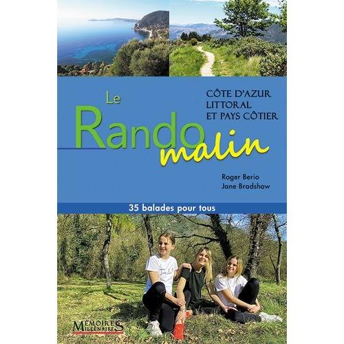 Le Rando Malin Côte D'azur, Pays Côtier - 35 Balades Pour Tous