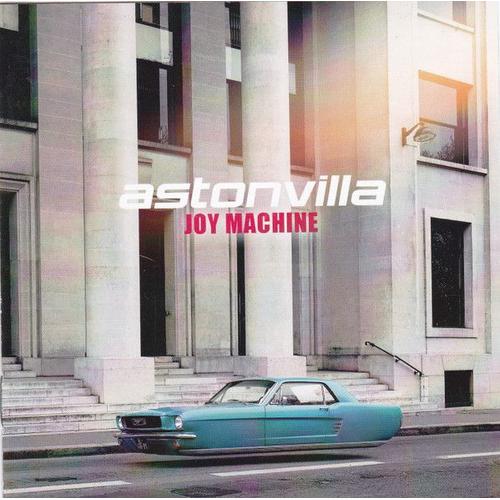 Astonvilla - Joy Machine