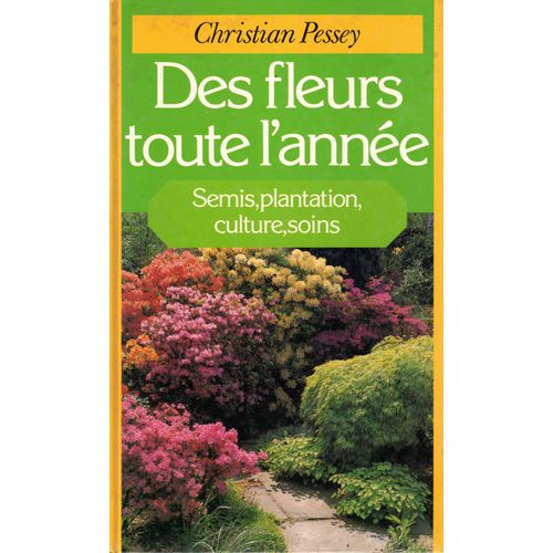 Des Fleurs Toute L'année