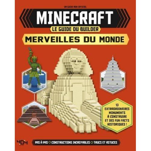 Minecraft Le Guide Du Builder, Merveilles Du Monde - Un Guide Non Officiel