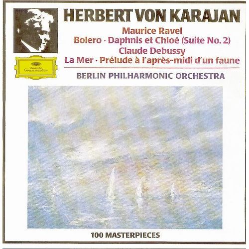 Bolero, Daphnis Et Chloe De Ravel & La Mer  De Debussy