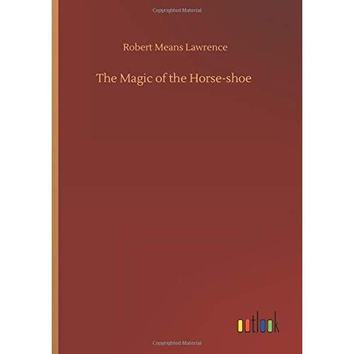 The Magic Of The Horse-Shoe
