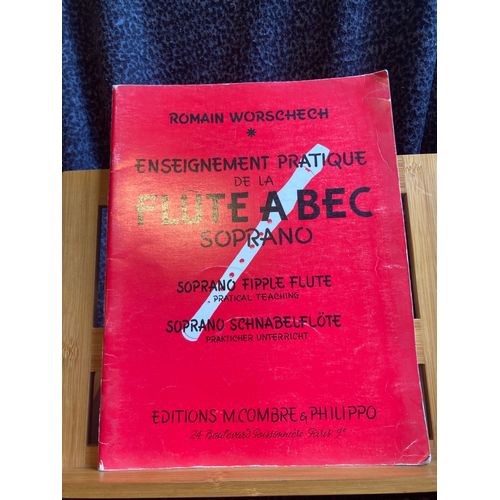 Romain Worschech Enseignement Pratique Flute A Bec Soprano Partition Combre