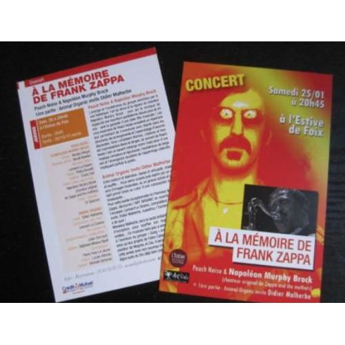 Frank Zappa : 1 Carte & 2 Livrets (4 & 16 Pages) (Carte & Livret 4 P. : À La Mémoire De F.Z, Concert Peach Noise & Napoleon Murphy / Livret 16 P. Du Philarmonie De Paris : Le Grand Wazoo - 2018)