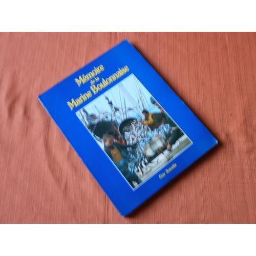 Mémoire De La Marine Boulonnaise , Guy Bataille , Westhoek , Editions Des Beffrois 1986 , Régionalisme , Pas De Calais De Calais , Boulogne Sur Mer