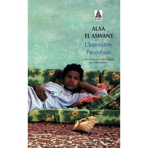 Alaa El Aswany L'immeuble Yacoubian, Babel