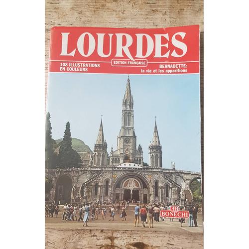 Livre Lourdes Bernadette La Vie Et Les Apparitions Édition Française