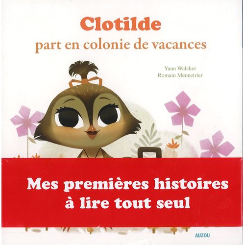 Pack 2 Livres Clotilde Part En Colonie De Vacances Et Le Loup Qui Voulait Faite Le Tour Du Monde