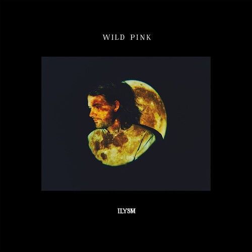 Wild Pink - Ilysm [Vinyl Lp] Colored Vinyl, Green