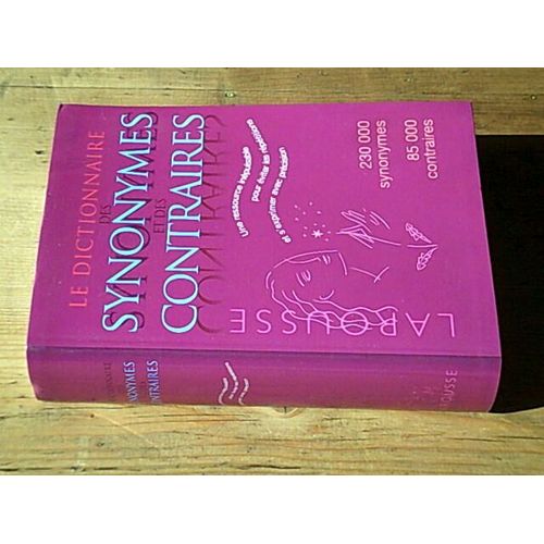 Le Dictionnaire Des Synonymes Et Des Contraires