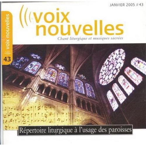 Cd Voix Nouvelles N° 43. Janvier 2005. Répertoire Liturgique À L'usage Des Paroisses.