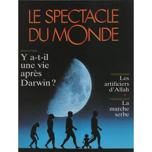 Le Spectacle Du Monde N° 418 : Évolution : Y-A-T-Il Une Vie Après Darwin?