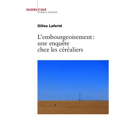 L'embourgeoisement : Une Enquête Chez Les Céréaliers