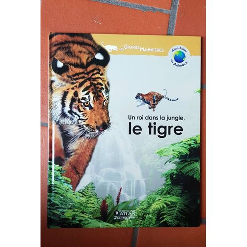 Les Grands Mammifères Le Tigre