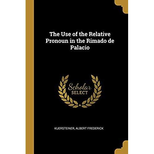 The Use Of The Relative Pronoun In The Rimado De Palacio