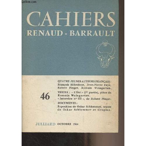 Cahiers Renaud-Barrault N°46 Oct. 1964 - Quatre Jeunes Auteurs Français (François Billetdoux, Jean-Pierre Faye, Robert Pinget, Romain Weingarten) - Frontispice : Page Manuscrite De Mise En Scène De(...)