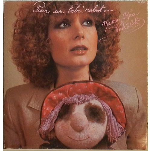 Mama Bea Tekielski: Pour Un Bébé-Robot 33t 30cm Lp Vinyl