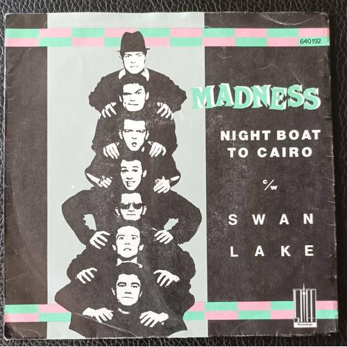 Madness - Night Boat To Cairo 3'31 + Swan Lake 2'35 - 1979 Stiffrecords 640 192 France - Sp/45rpm/7" Paper Label