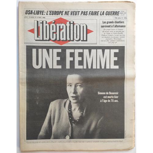 Libération N 1526 -15 Avril 1986- Une Femme : Mort De Simone De Beauvoir