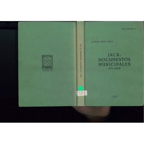 Jaca : Documentos Municipales 971-1269 (Textos Medievales)