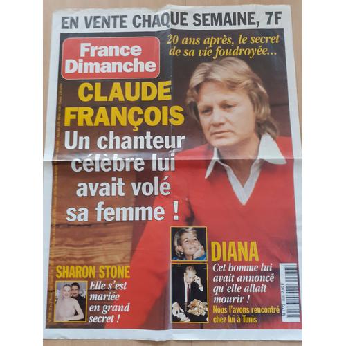 Affiche France Dimanche 21 Au 27 Février 1998 ; Claude François... 20 Ans Après, Le Secret De Sa Vie Foudroyée, Un Chanteur Célèbre Avait Volé Sa Femme !