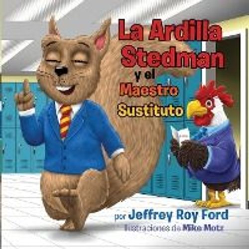 La Ardilla Stedman Y El Maestro Sustituto
