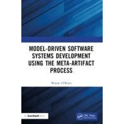 Model-Driven Software Systems Development Using The Meta-Artifact Process