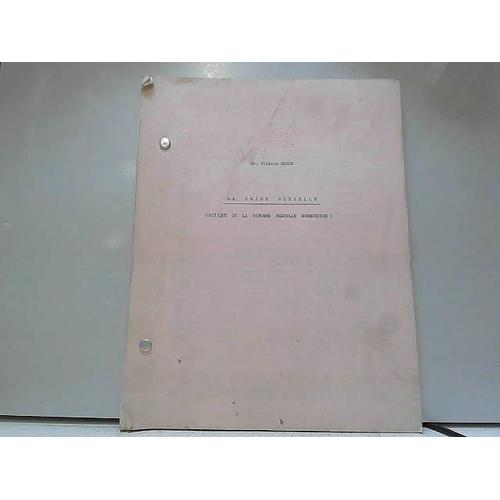 Dr Wilhelm Reich. La Crise Sexuelle Critique De La Réforme Sexuelle Bourgeoise