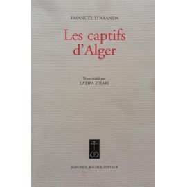Les Captifs D'alger - Emanuel D'aranda
