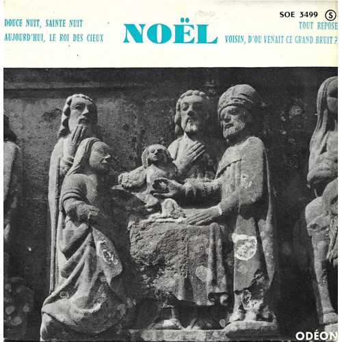 Chorale Kanerien-Bro-Leon (Tenor Solo Ernest Amis, Harm. R. Abjean) : Noels (En Français) Douce Nuit Sainte Nuit - Tout Repose / Aujourd'hui Le Roi Des Cieux - Voisin, D’Où Venait Ce Grand Bruit