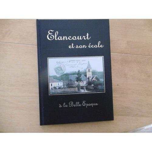 Élancourt Et Son École À La Belle Époque (Yvelines - Île De France)