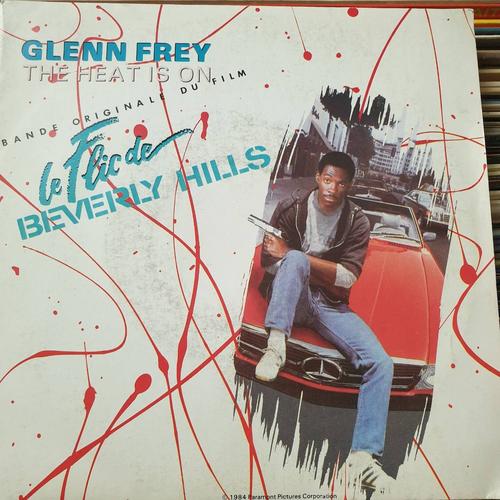 Glenn Frey - The Heat Is On - Bande Originale Du Film Le Flic De Beverly Hills/1984 Vinyle 7"