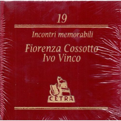 D Incontri Memorabili, Vol. 19; Fiorenza Cossotto, Ivo Vinco