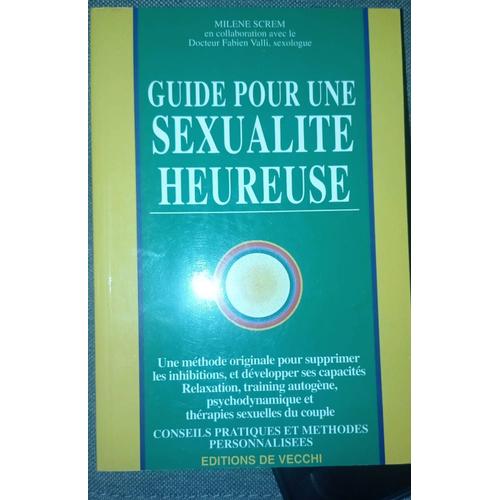 Guide Pour Une Sexualité Heureuse